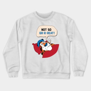 Tony The Tiger Isn't Feeling Great Crewneck Sweatshirt